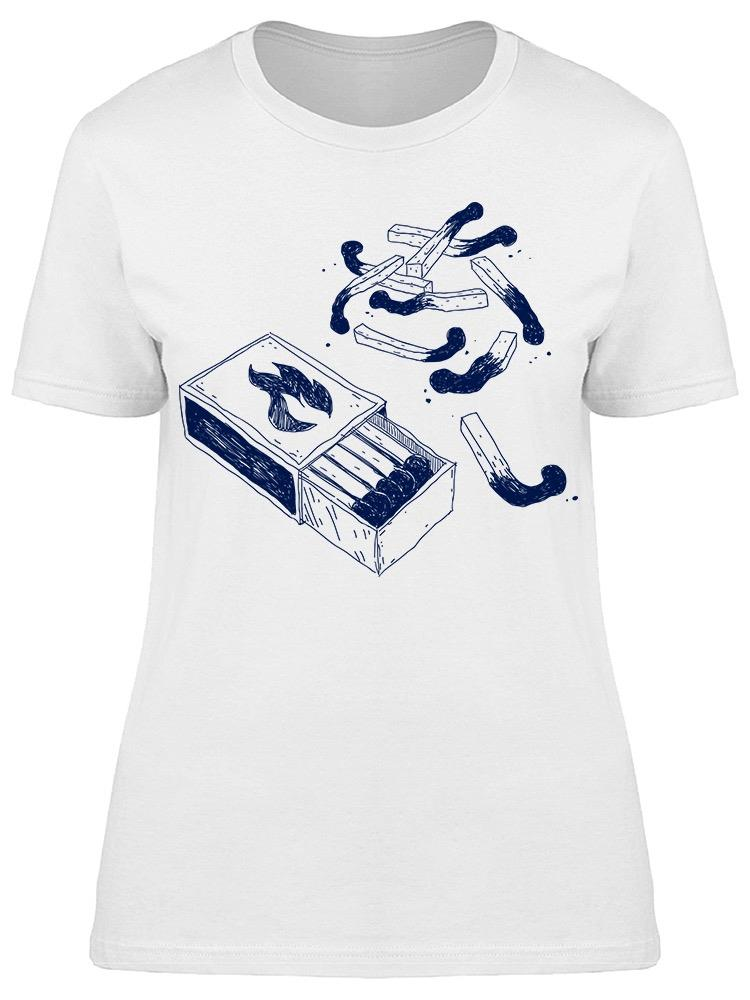 Burn Matches Tee Women's -Image by Shutterstock