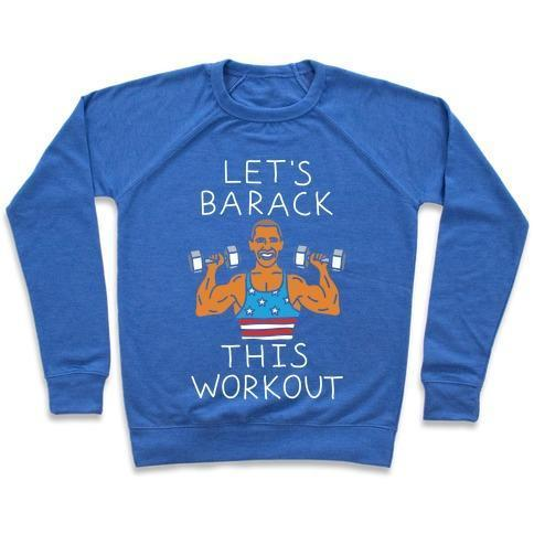 LET'S BARACK THIS WORKOUT CREWNECK SWEATSHIRT - DIVINE