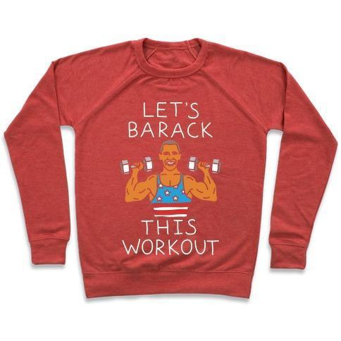 LET'S BARACK THIS WORKOUT CREWNECK SWEATSHIRT - DIVINE