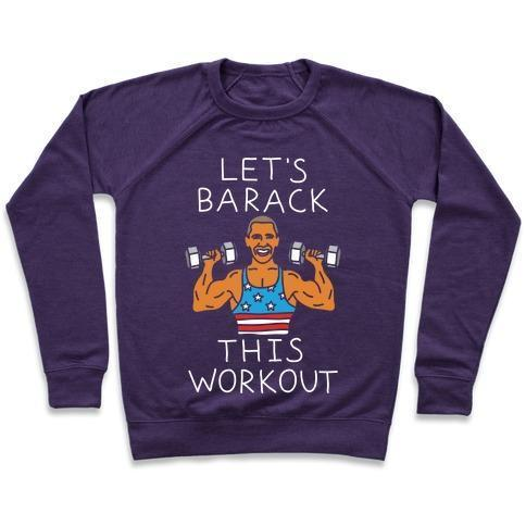 LET'S BARACK THIS WORKOUT CREWNECK SWEATSHIRT - DIVINE