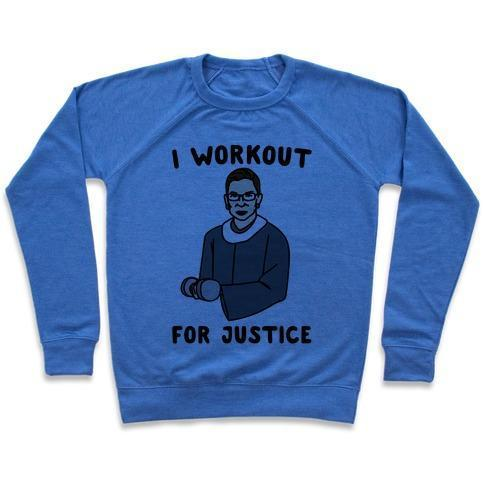 I WORKOUT FOR JUSTICE RBG PARODY CREWNECK SWEATSHIRT - DIVINE