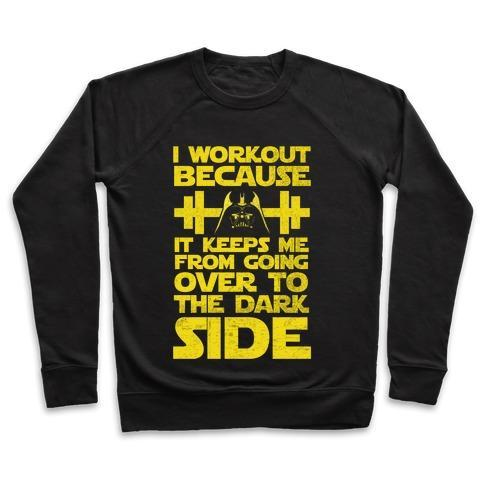 IT KEEPS ME FROM THE DARKSIDE (WORKOUT) CREWNECK SWEATSHIRT - DIVINE