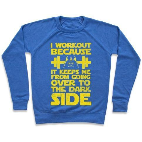 IT KEEPS ME FROM THE DARKSIDE (WORKOUT) CREWNECK SWEATSHIRT - DIVINE