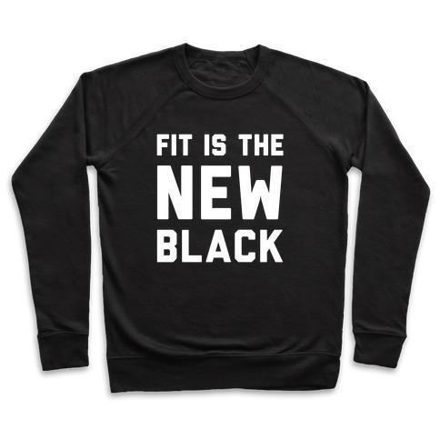 FIT IS THE NEW BLACK CREWNECK SWEATSHIRT