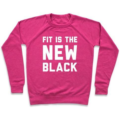 FIT IS THE NEW BLACK CREWNECK SWEATSHIRT