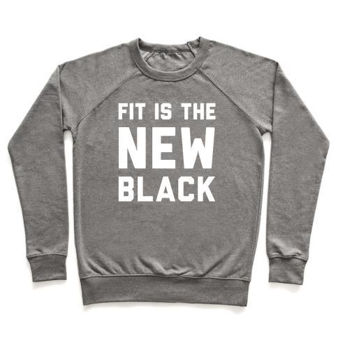 FIT IS THE NEW BLACK CREWNECK SWEATSHIRT