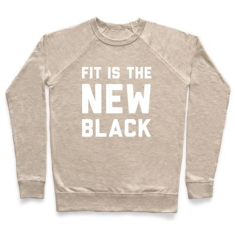 FIT IS THE NEW BLACK CREWNECK SWEATSHIRT