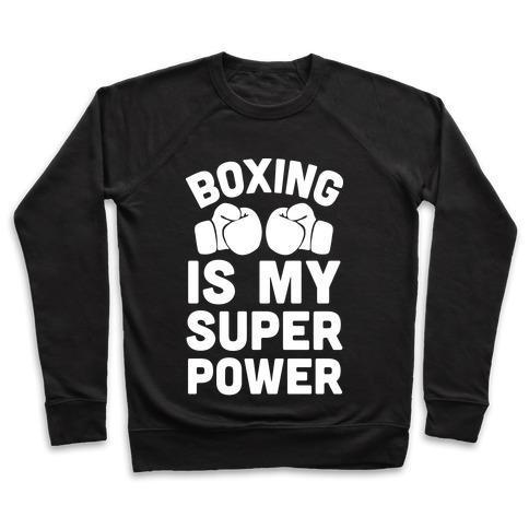 BOXING IS MY SUPEROWER CREWNECK SWEATSHIRT