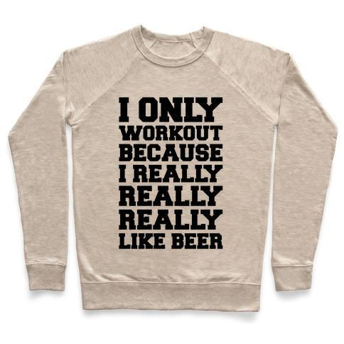 BEER WORKOUT CREWNECK SWEATSHIRT - DIVINE
