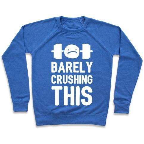 BARELY CRUSHING THIS CREWNECK SWEATSHIRT