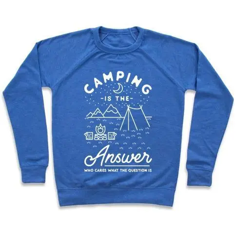 CAMPING IS THE ANSWER CREWNECK SWEATSHIRT