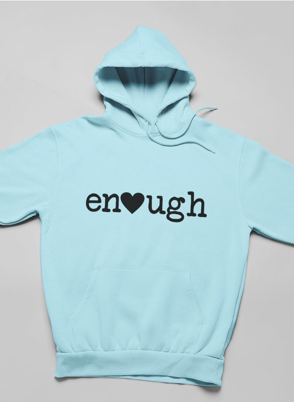 Enough Hoodie - DIVINE