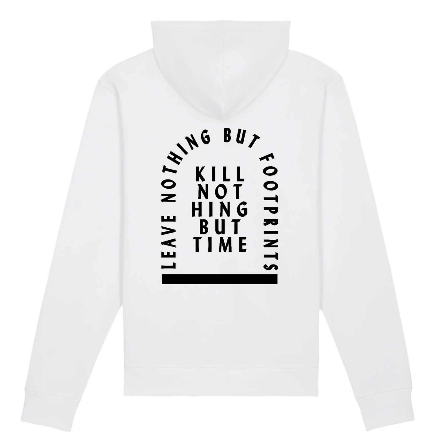 Kill nothing but Time - Organic Cotton Hoodie
