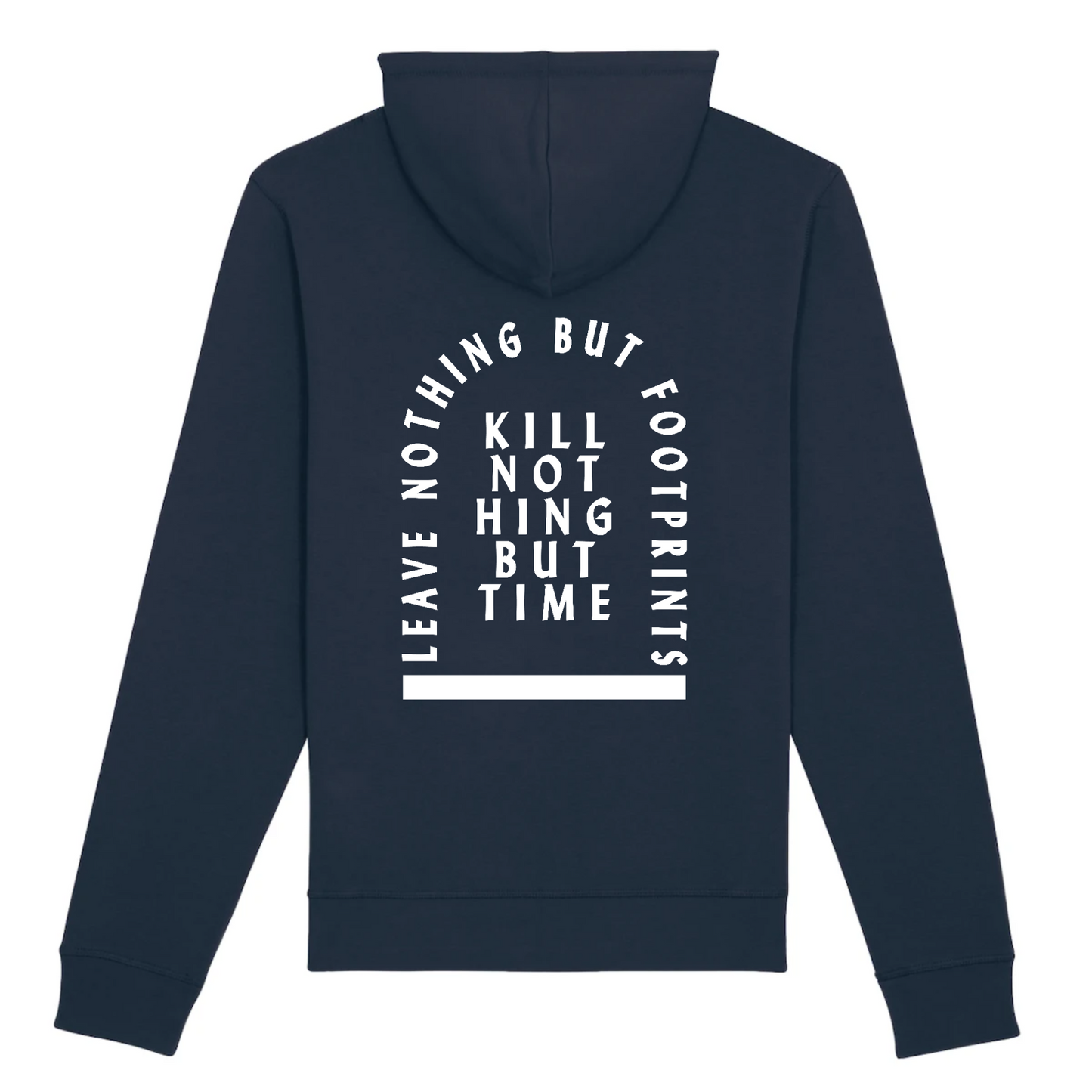 Kill nothing but Time - Organic Cotton Hoodie