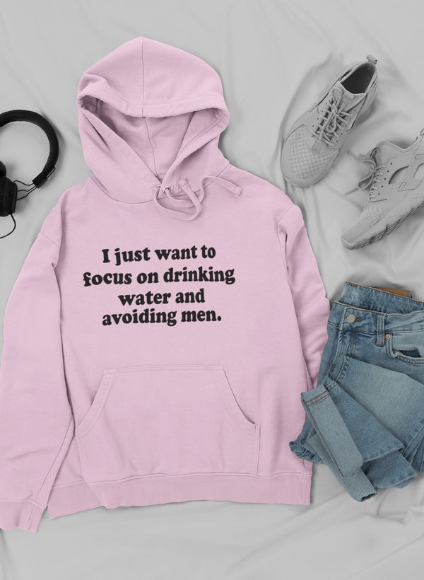 I Just Want to Focus On Hoodie - DIVINE